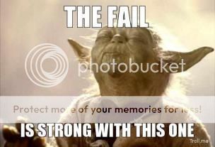 the-fail-is-strong-with-this-one-thumb_zpsf2a7741a.jpg