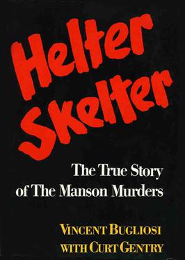 Helter_Skelter_Bugliosi_1st-ed-1974_WWNorton.jpg